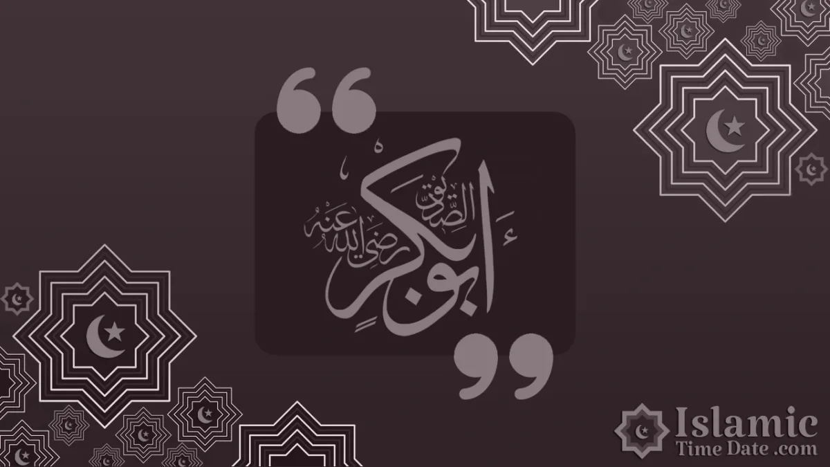 Abu Bakr Siddique Islamic Quotes Sayings